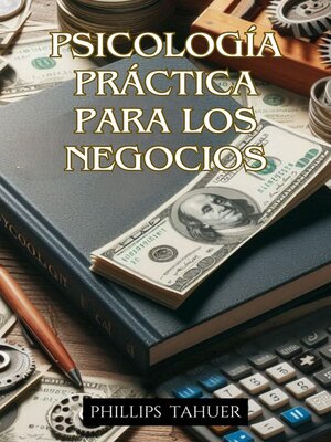 cover image of Psicología Práctica Para los Negocios